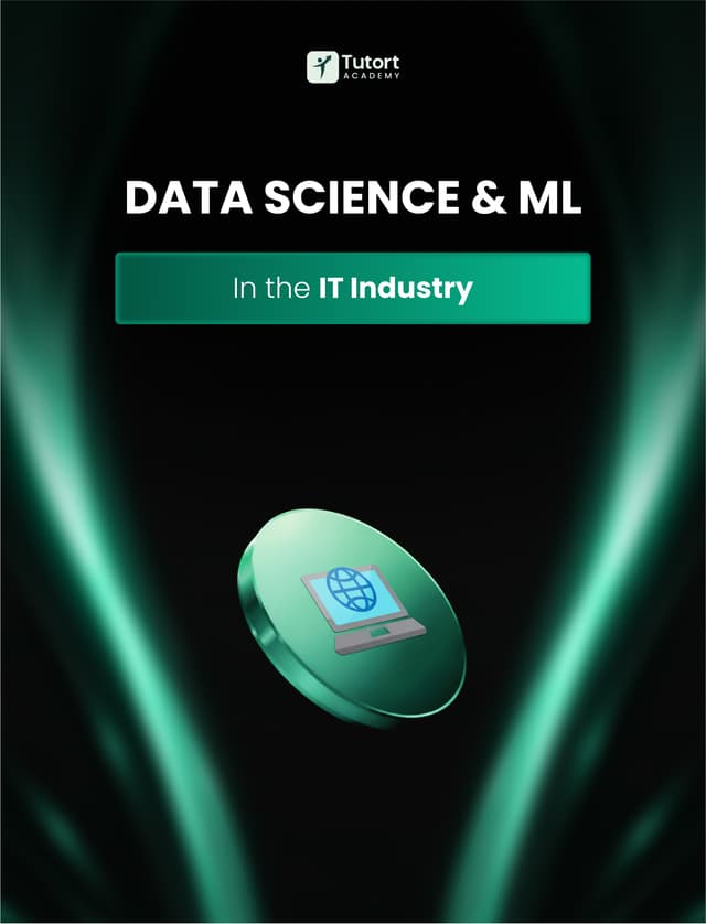 DS and ML in IT Industry