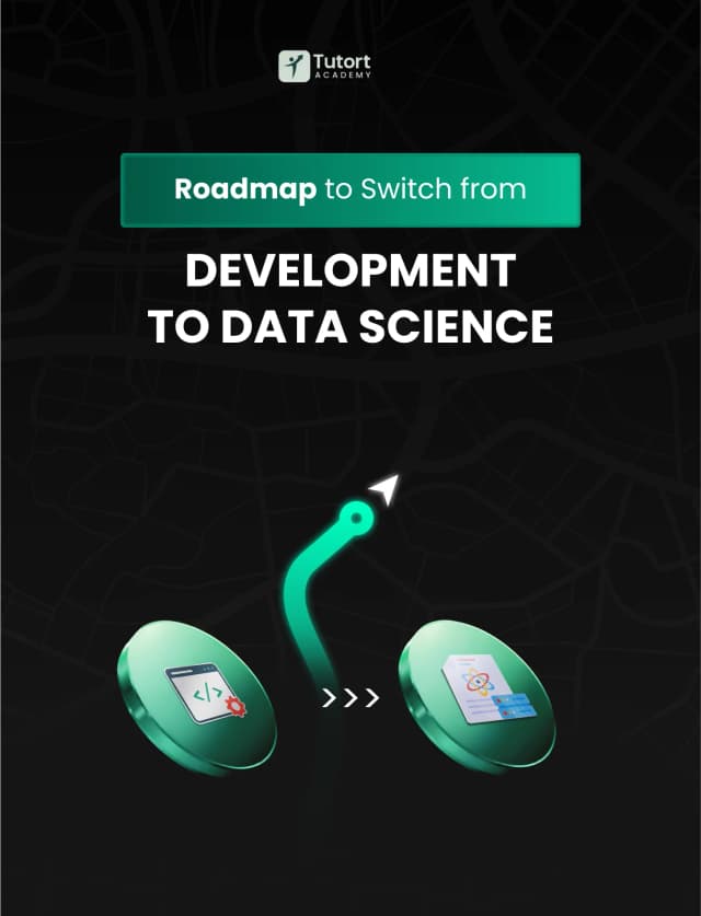 Roadmap to Switch from Development to Data Science