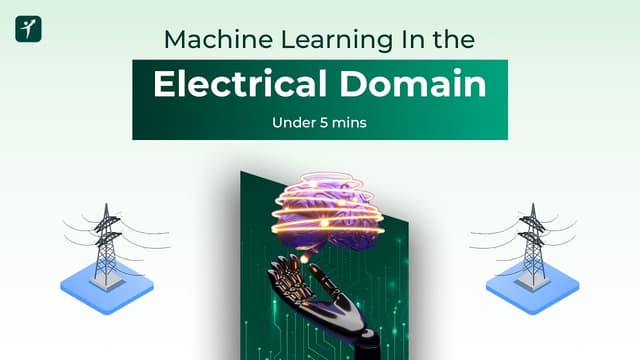 The Future of Electrical Engineering With AI & ML | AI in Electrical Engineering