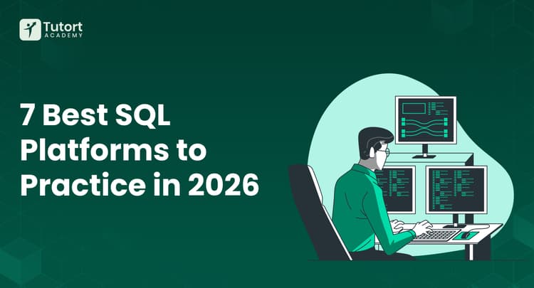 7-best-sql-platforms-to-practice-in-2026-beginner-to-advanced-tutort-academy