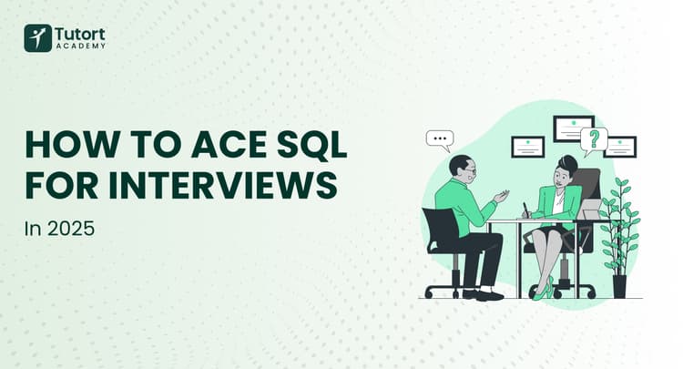 how-to-ace-sql-for-tech-interviews-in-2025